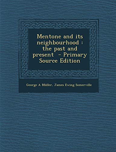 9781287846147: Mentone and Its Neighbourhood: The Past and Present - Primary Source Edition