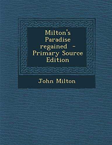 9781287884187: Milton's Paradise regained