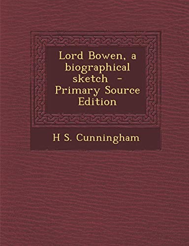 9781287884392: Lord Bowen, a biographical sketch