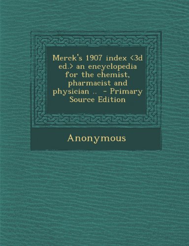 Stock image for Merck`s 1907 index an encyclopedia for the chemist, pharmacist and physician for sale by Basi6 International