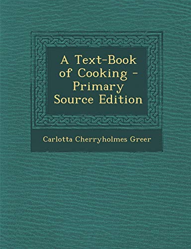 9781287902201: A Text-Book of Cooking