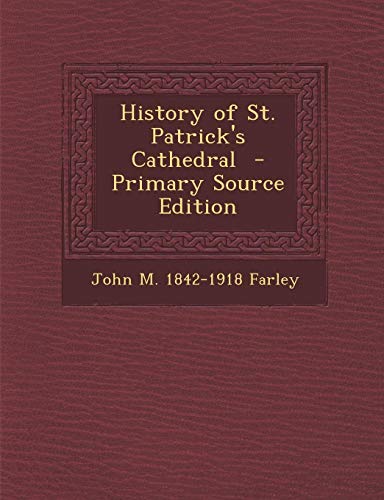 9781287940081: History of St. Patrick's Cathedral