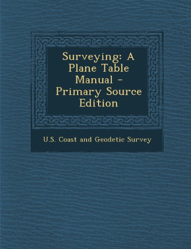 9781287975342: Surveying: A Plane Table Manual