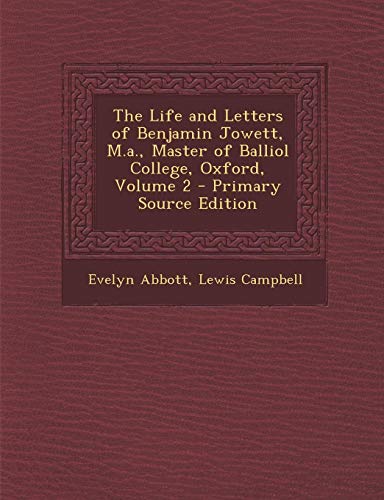 Stock image for The Life and Letters of Benjamin Jowett Vol. 2 for sale by The Secret Book and Record Store