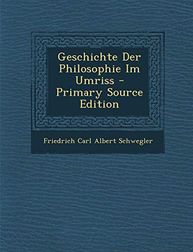 9781287996156: Geschichte Der Philosophie Im Umriss