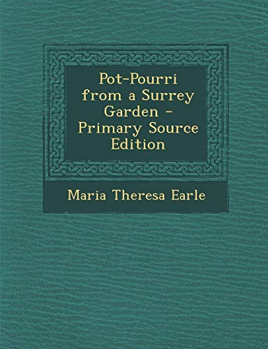 9781287996170: Pot-Pourri from a Surrey Garden - Primary Source Edition