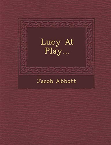 Stock image for Lucy at Play. for sale by Lucky's Textbooks