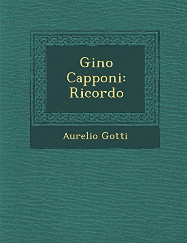 Stock image for Gino Capponi: Ricordo (English and Italian Edition) for sale by Lucky's Textbooks