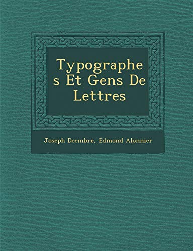 9781288169269: Typographes Et Gens De Lettres