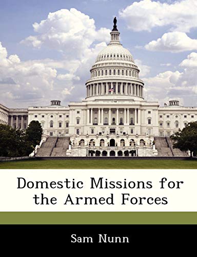 Stock image for Domestic Missions for the Armed Forces for sale by Lucky's Textbooks