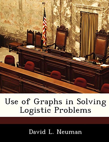 Stock image for Use of Graphs in Solving Logistic Problems for sale by Lucky's Textbooks