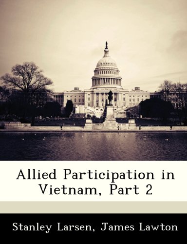 Allied Participation in Vietnam, Part 2 (9781288413485) by Larsen, Stanley; Lawton, James