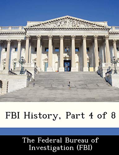 Beispielbild fr FBI History, Part 4 of 8 zum Verkauf von Buchpark