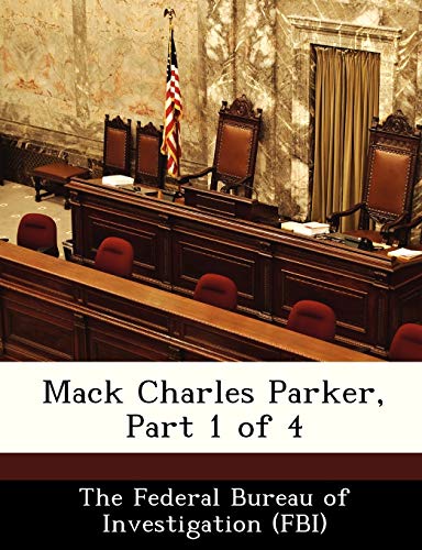 9781288441792: Mack Charles Parker, Part 1 of 4