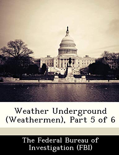 9781288514427: Weather Underground (Weathermen), Part 5 of 6