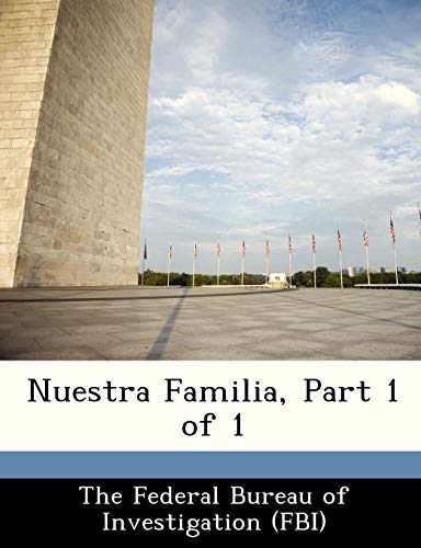 9781288514540: Nuestra Familia, Part 1 of 1