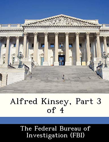 Beispielbild fr Alfred Kinsey, Part 3 of 4 zum Verkauf von Buchpark