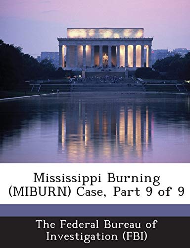 Stock image for Mississippi Burning (Miburn) Case, Part 9 of 9 for sale by Lucky's Textbooks