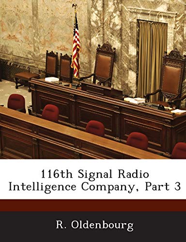 9781288580712: 116th Signal Radio Intelligence Company, Part 3