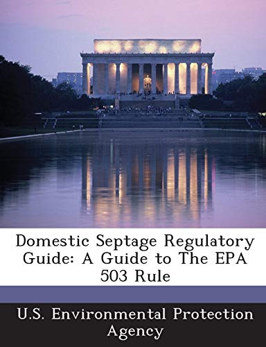 9781288585519: Domestic Septage Regulatory Guide: A Guide to The EPA 503 Rule