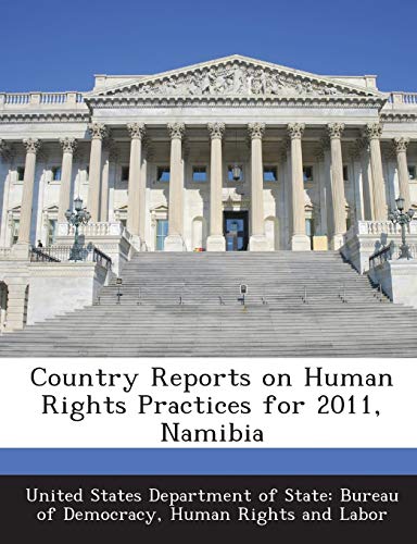 Beispielbild fr Country Reports on Human Rights Practices for 2011, Namibia zum Verkauf von Buchpark