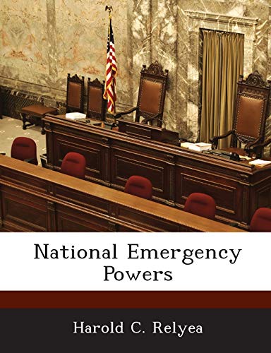 National Emergency Powers (9781288672820) by Relyea, Harold C