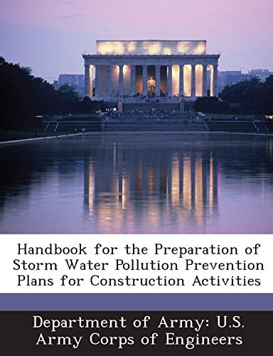 9781288779147: Handbook for the Preparation of Storm Water Pollution Prevention Plans for Construction Activities