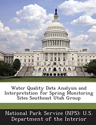 9781288815913: Water Quality Data Analysis and Interpretation for Spring Monitoring Sites Southeast Utah Group