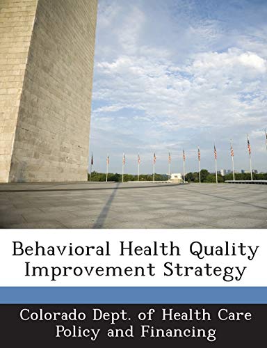 9781288826742: Behavioral Health Quality Improvement Strategy