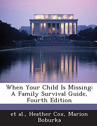 Stock image for When Your Child Is Missing: A Family Survival Guide, Fourth Edition (Spanish Edition) for sale by Lucky's Textbooks