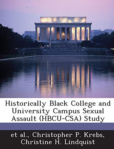 Imagen de archivo de Historically Black College and University Campus Sexual Assault (Hbcu-CSA) Study a la venta por Lucky's Textbooks