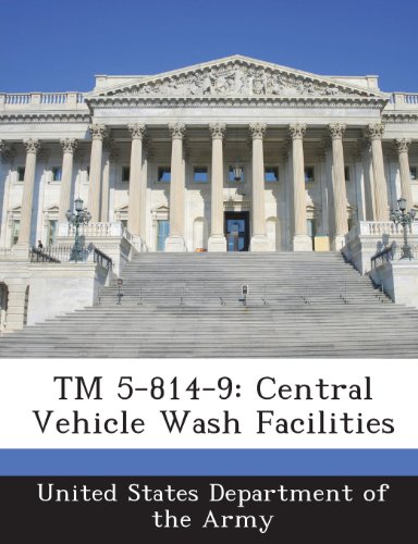 9781288888467: TM 5-814-9: Central Vehicle Wash Facilities