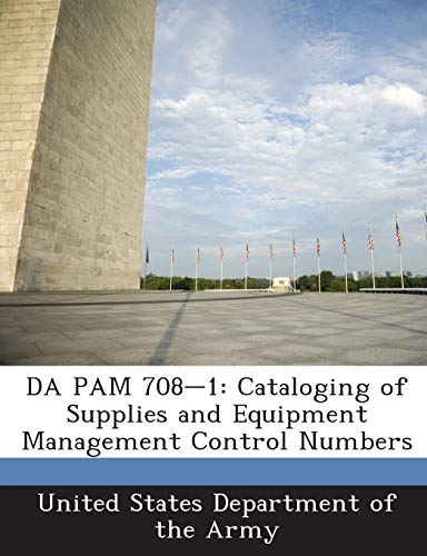 9781288901425: DA PAM 708-1: Cataloging of Supplies and Equipment Management Control Numbers