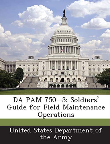 9781288901548: Da Pam 750-3: Soldiers' Guide for Field Maintenance Operations