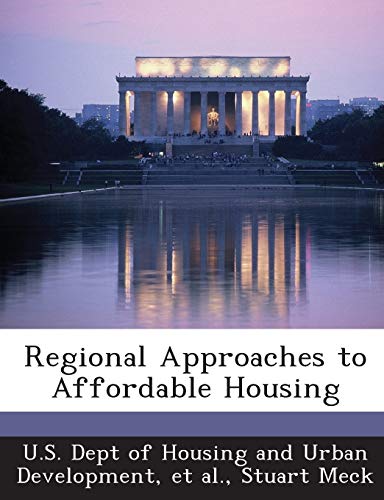 Regional Approaches to Affordable Housing (9781288916580) by Meck, Stuart