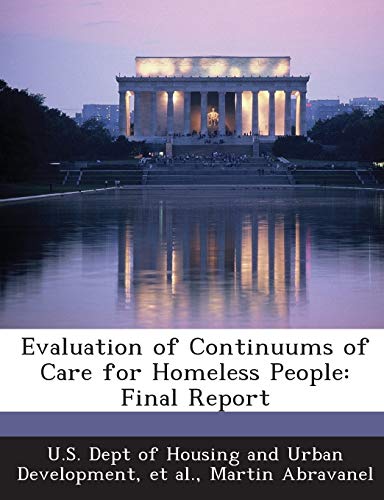 Evaluation of Continuums of Care for Homeless People: Final Report (9781288920143) by Abravanel, Martin