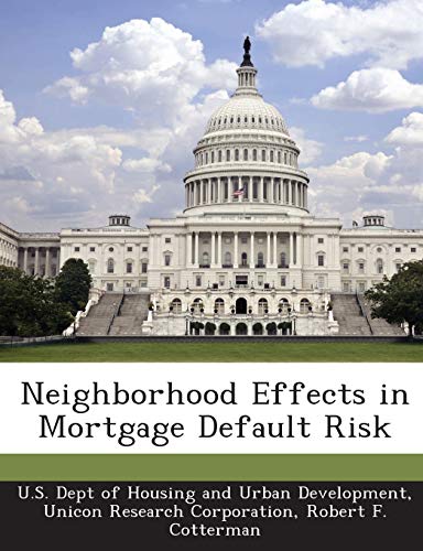 9781288920754: Neighborhood Effects in Mortgage Default Risk