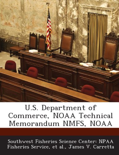 U.S. Department of Commerce, Noaa Technical Memorandum Nmfs, Noaa (9781288969722) by Carretta, James V.; Et Al
