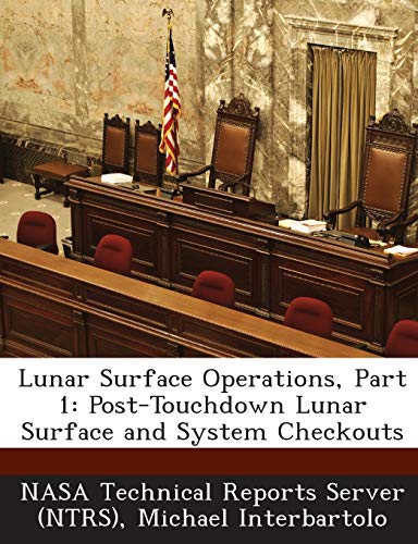 Stock image for Lunar Surface Operations, Part 1: Post-Touchdown Lunar Surface and System Checkouts for sale by Lucky's Textbooks
