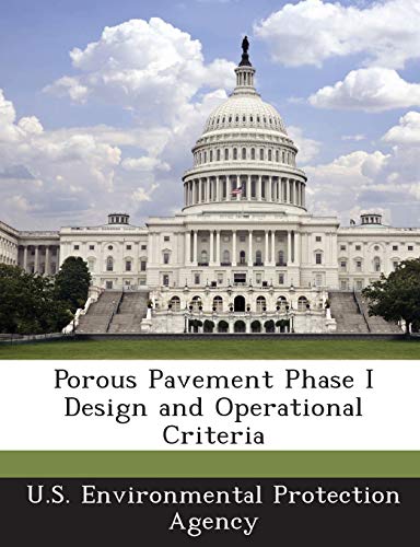9781289190491: Porous Pavement Phase I Design and Operational Criteria