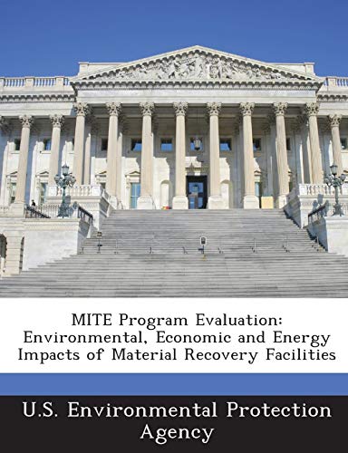 9781289219284: MITE Program Evaluation: Environmental, Economic and Energy Impacts of Material Recovery Facilities