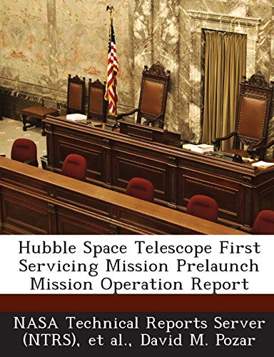 Imagen de archivo de Hubble Space Telescope First Servicing Mission Prelaunch Mission Operation Report a la venta por Lucky's Textbooks