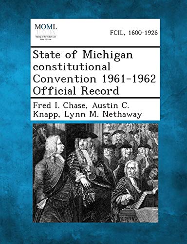 Beispielbild fr State of Michigan Constitutional Convention 1961-1962 Official Record zum Verkauf von Lucky's Textbooks