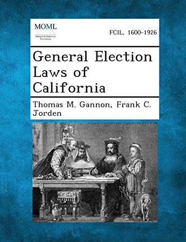 Imagen de archivo de General Election Laws of California a la venta por Lucky's Textbooks