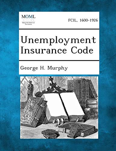 Imagen de archivo de Unemployment Insurance Code a la venta por Lucky's Textbooks