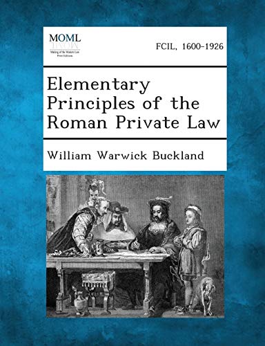 Imagen de archivo de Elementary Principles of the Roman Private Law a la venta por Lucky's Textbooks