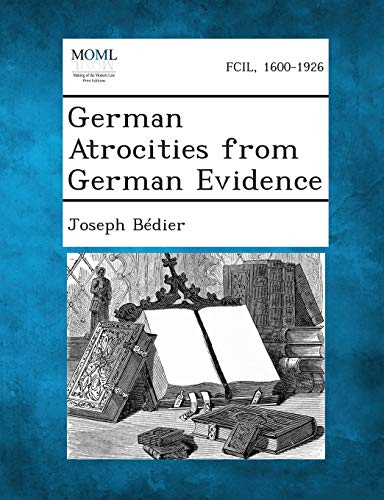 9781289350130: German Atrocities from German Evidence