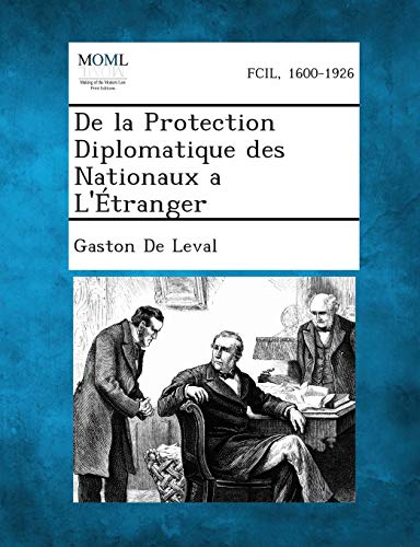 Stock image for de La Protection Diplomatique Des Nationaux A L'Etranger (French Edition) for sale by Lucky's Textbooks