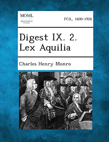 Stock image for Digest IX. 2. Lex Aquilia for sale by Lucky's Textbooks