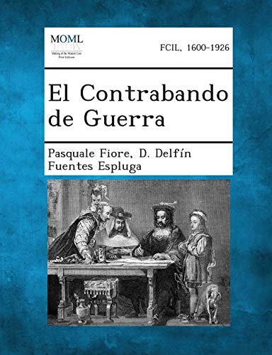 Beispielbild fr El Contrabando de Guerra (Spanish Edition) zum Verkauf von Lucky's Textbooks